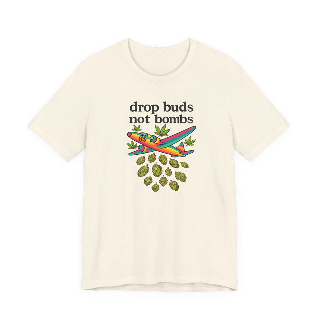 Drop Buds, Not Bombs!