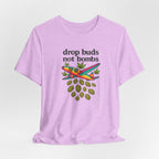 Drop Buds, Not Bombs!