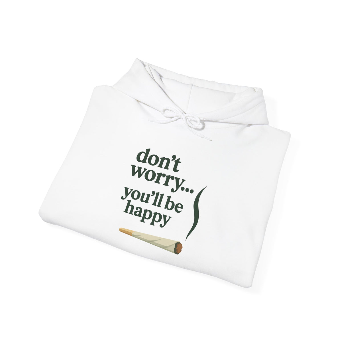 Don't Worry, You'll Be Happy