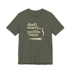 Don't Worry, You'll Be Happy