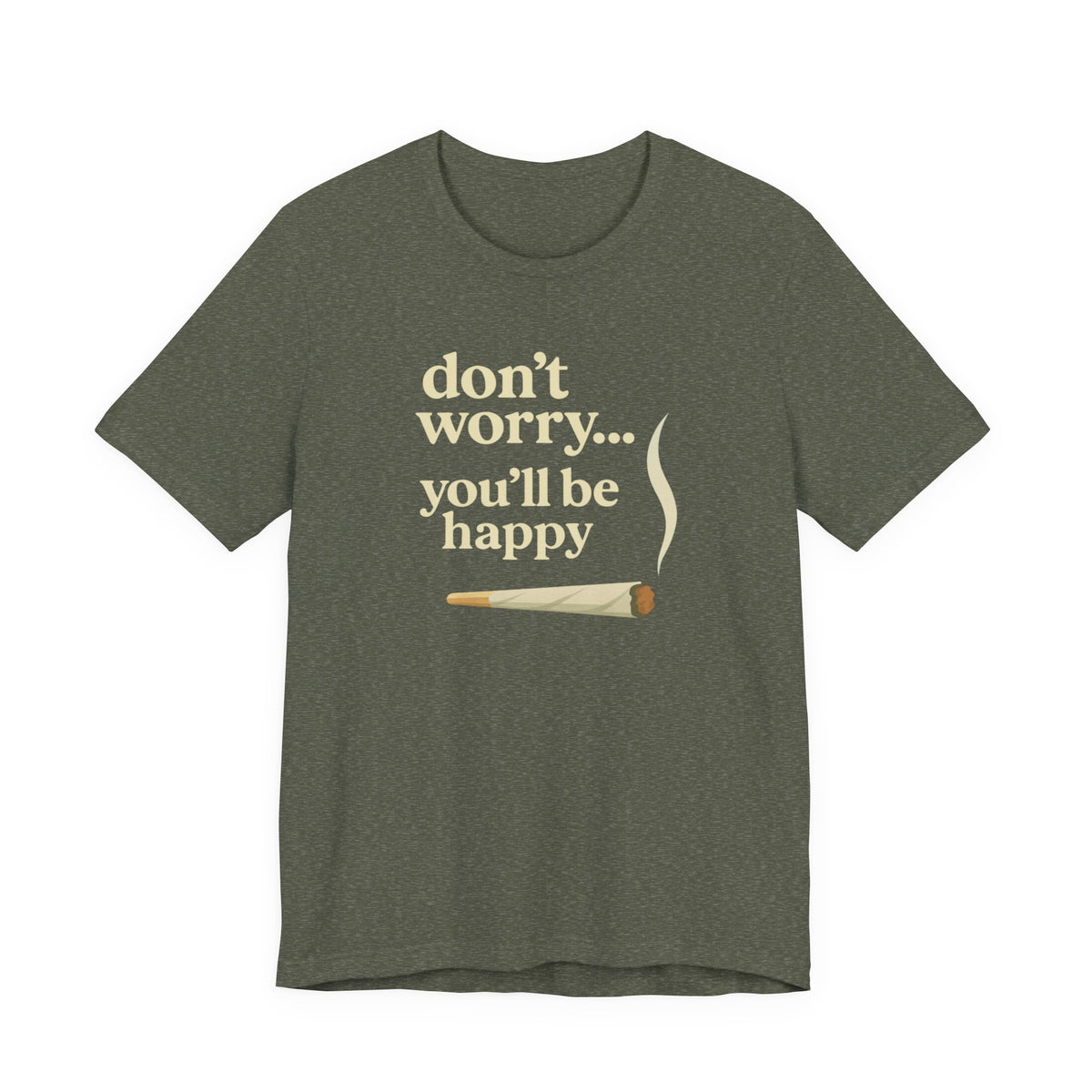 Don't Worry, You'll Be Happy