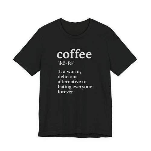 Coffee...Or The Alternative...
