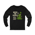 Weed the People - Long Sleeve
