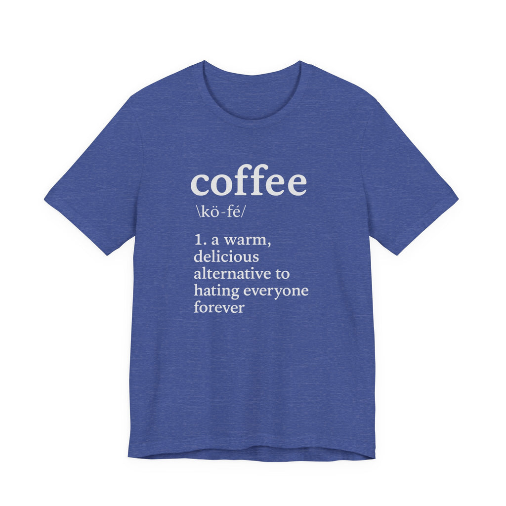 Coffee...Or The Alternative...
