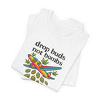 Drop Buds, Not Bombs!