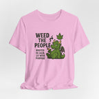 Weed the People - Tee