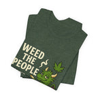 Weed the People - Tee