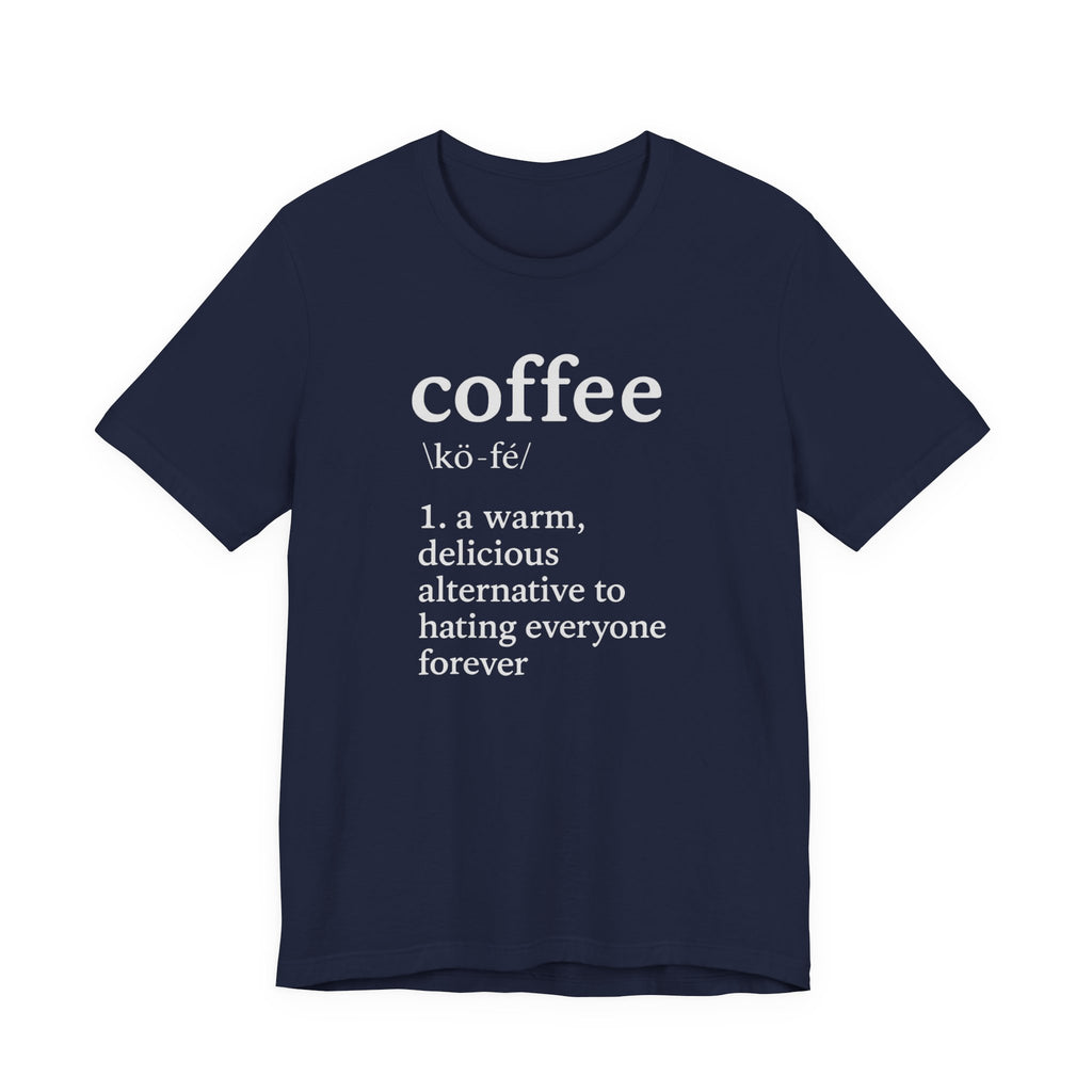 Coffee...Or The Alternative...