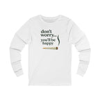Don't Worry, You'll Be Happy