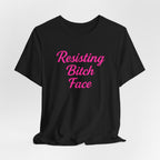 Resisting Bitch Face