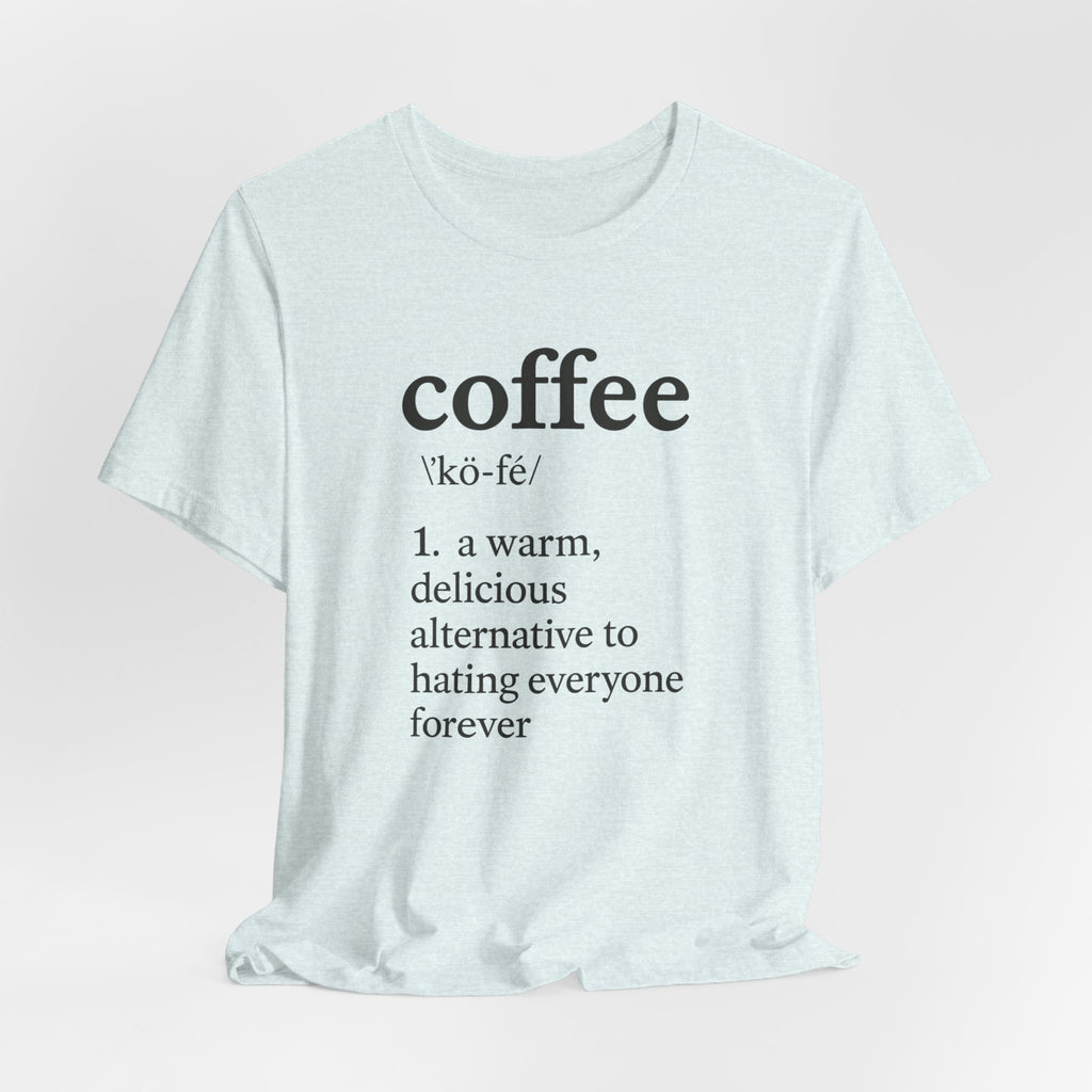 Coffee...Or The Alternative...
