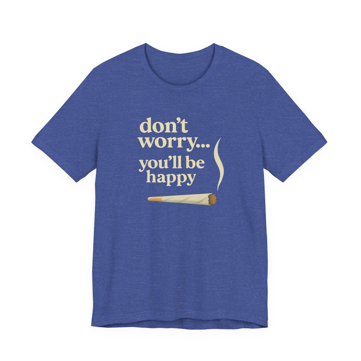 Don't Worry, You'll Be Happy