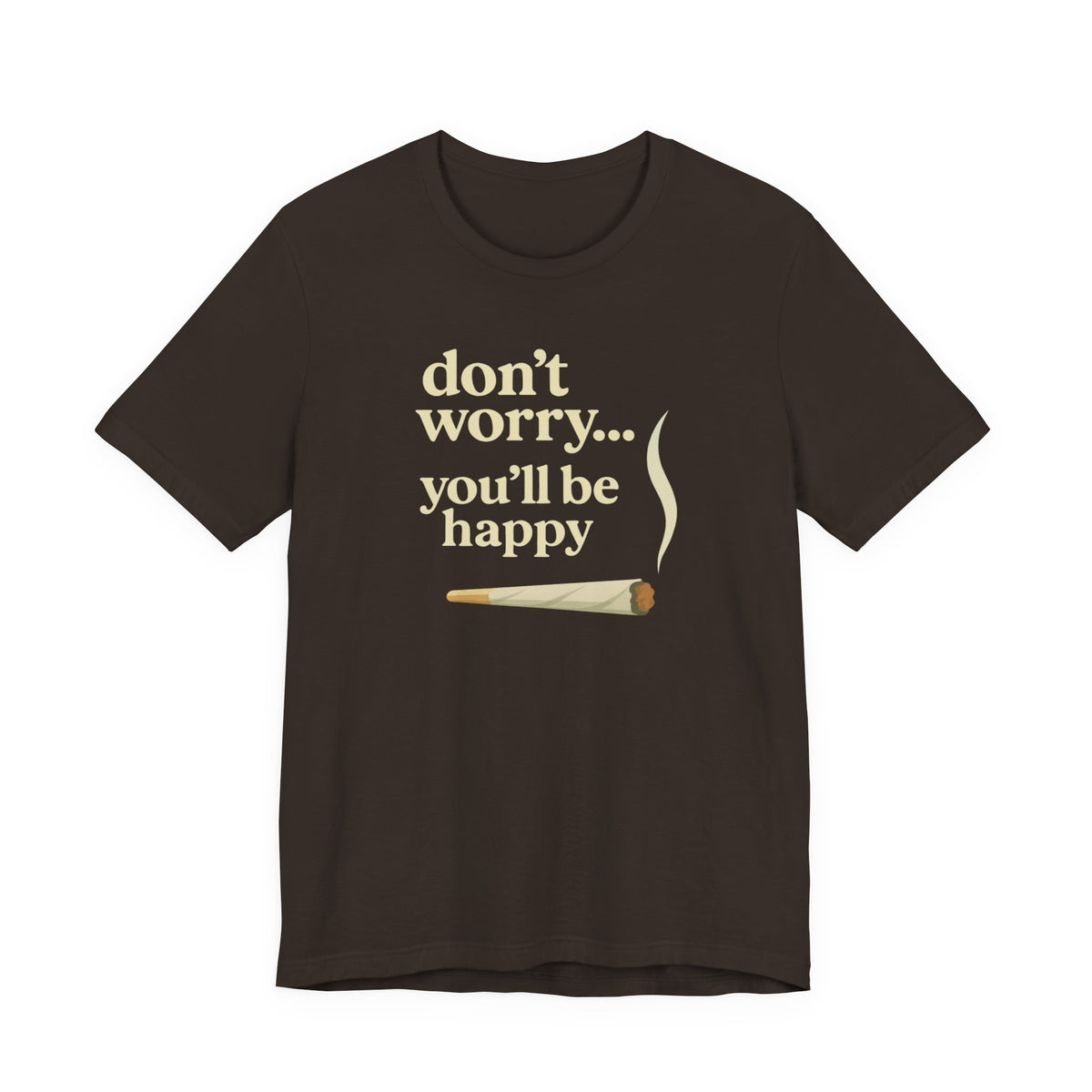Don't Worry, You'll Be Happy