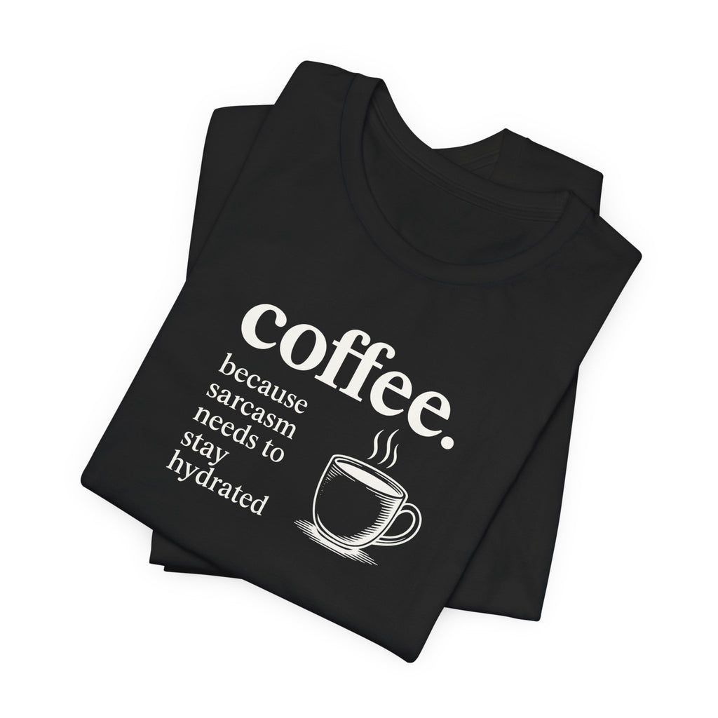 Coffee and Sarcasm