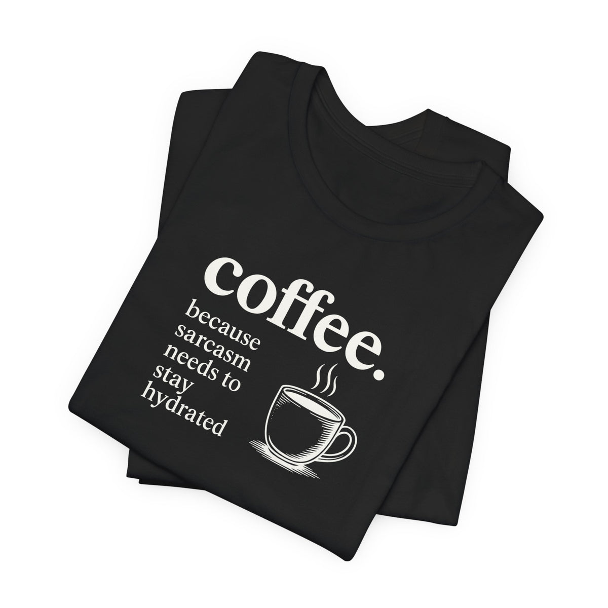 Coffee and Sarcasm