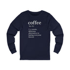 Coffee...Or The Alternative...