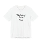 Resisting Bitch Face