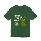 Weed the People - Tee