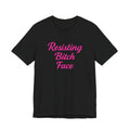 Resisting Bitch Face