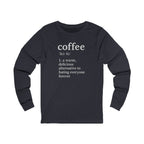 Coffee...Or The Alternative...