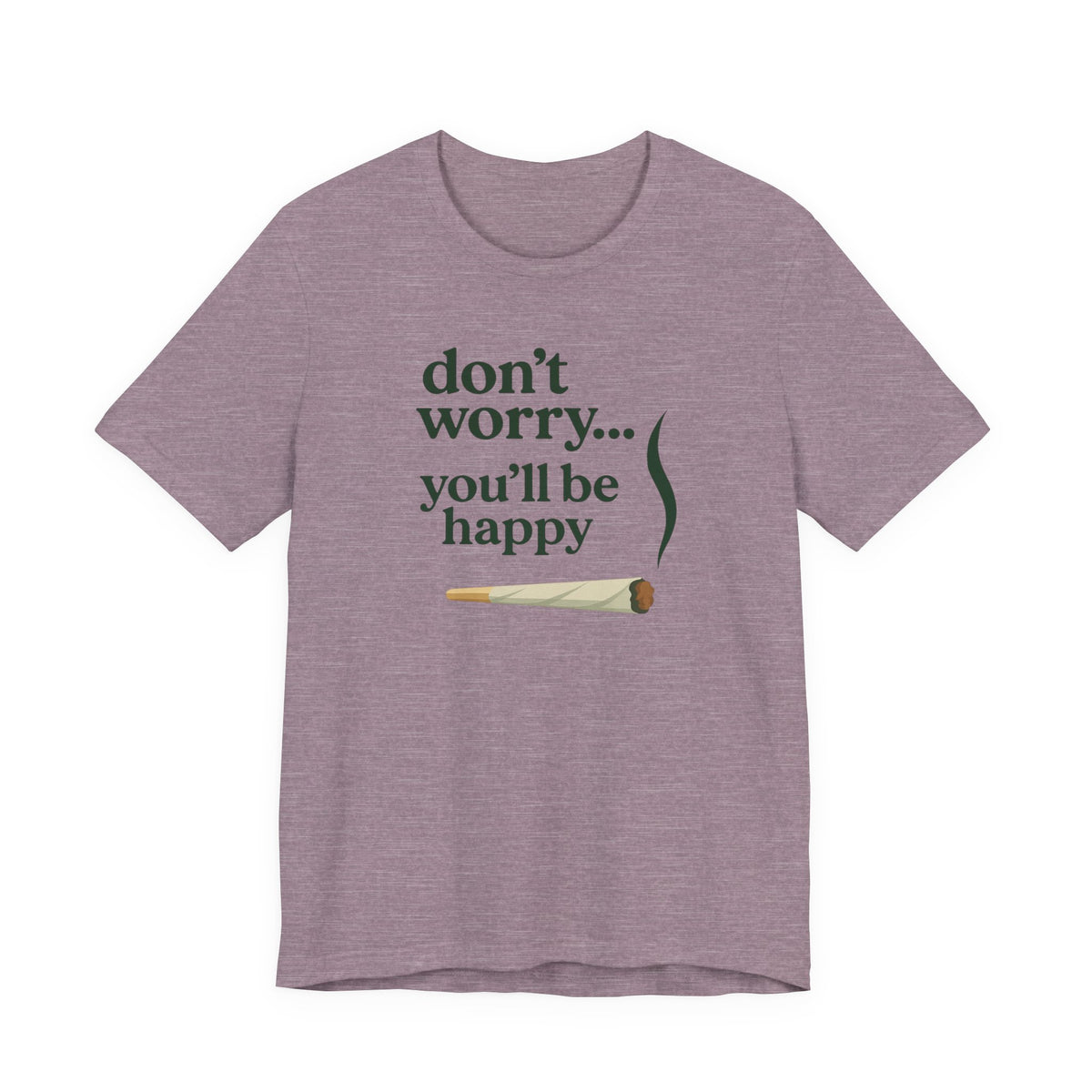 Don't Worry, You'll Be Happy
