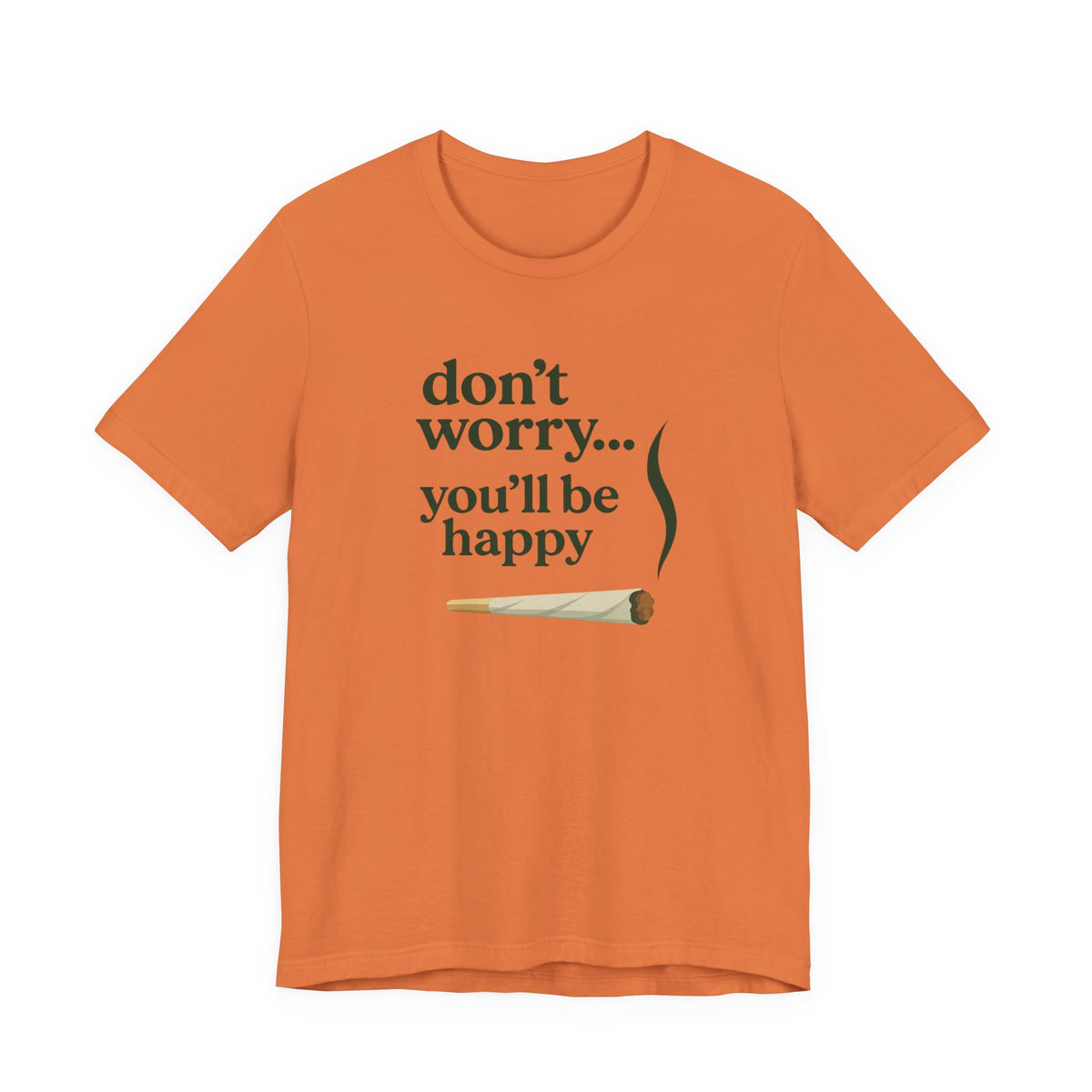 Don't Worry, You'll Be Happy