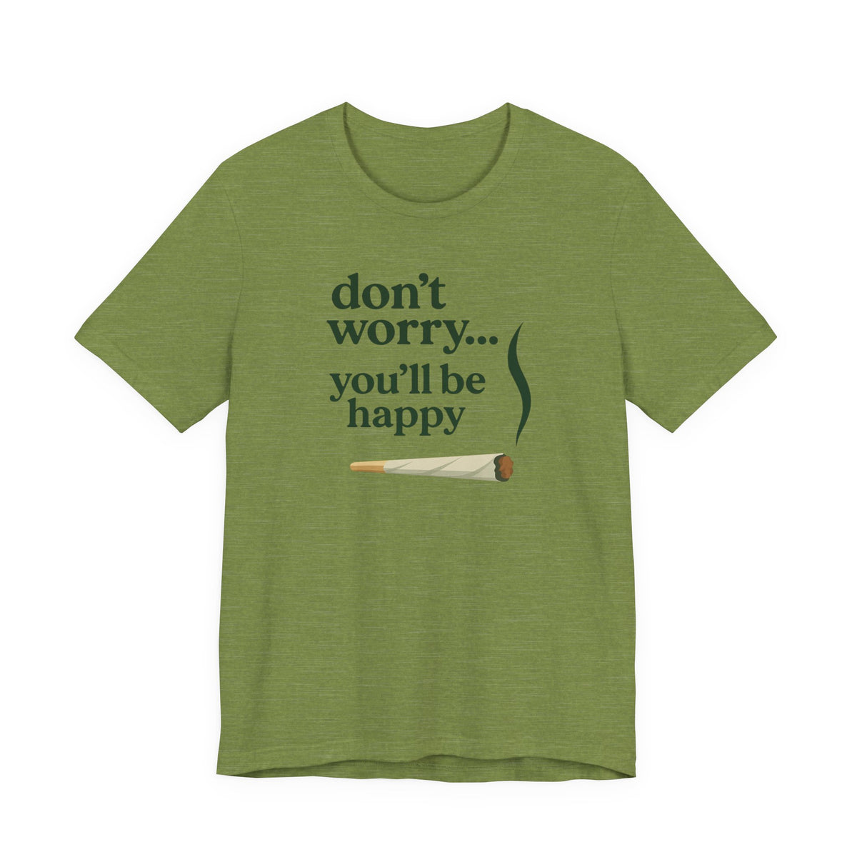 Don't Worry, You'll Be Happy