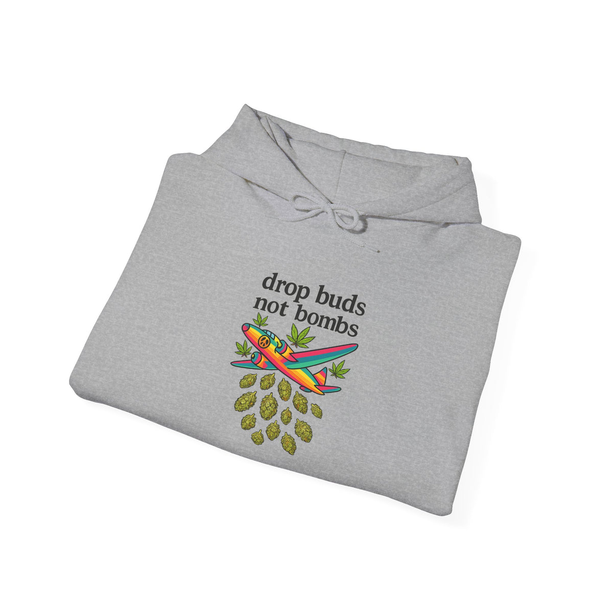 Drop Buds, Not Bombs! Hoodie
