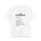 Coffee...Or The Alternative...
