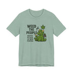 Weed the People - Tee