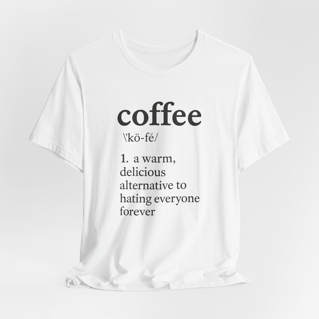 Coffee...Or The Alternative...