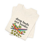 Drop Buds, Not Bombs!