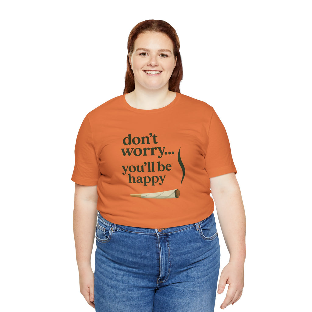 Don't Worry, You'll Be Happy