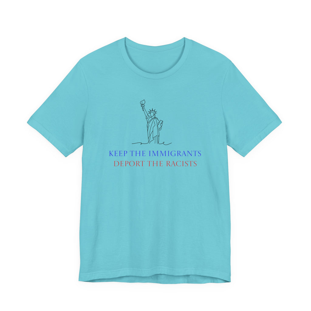 Keep the Immigrants, Deport the Racists