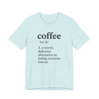 Coffee...Or The Alternative...