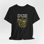 Drop Buds, Not Bombs!