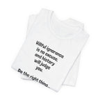 Willful Ignorance