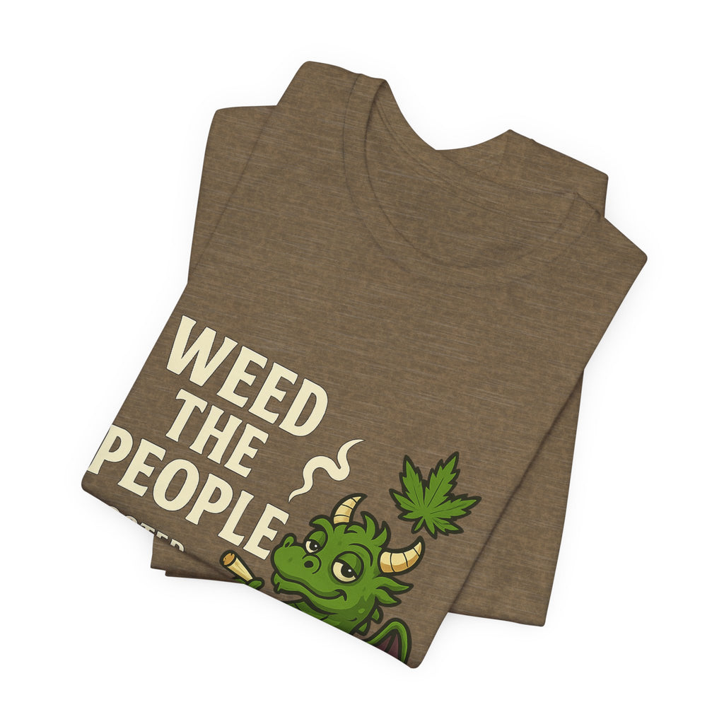 Weed the People - Tee