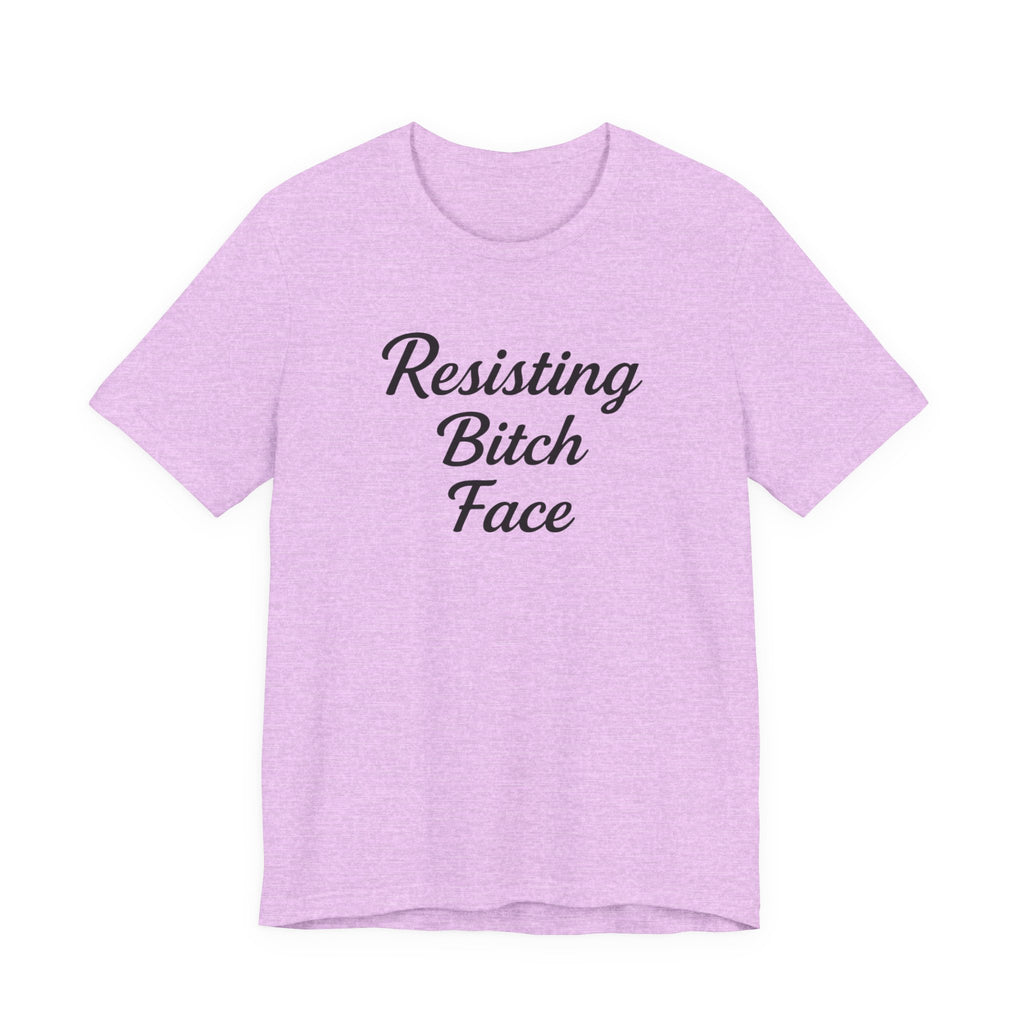 Resisting Bitch Face