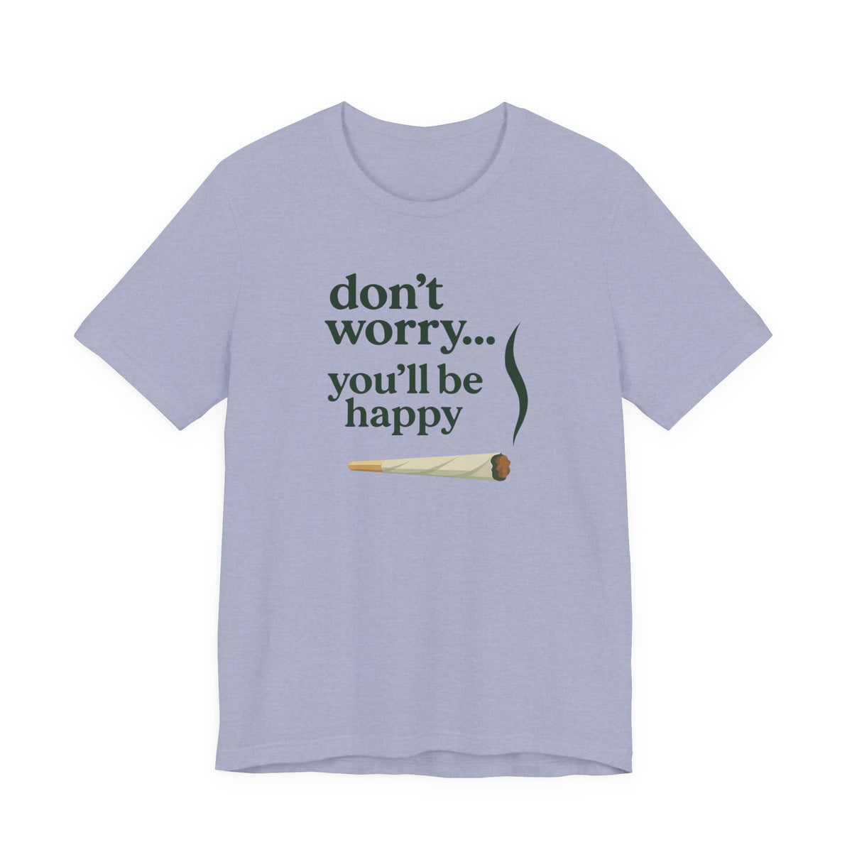 Don't Worry, You'll Be Happy
