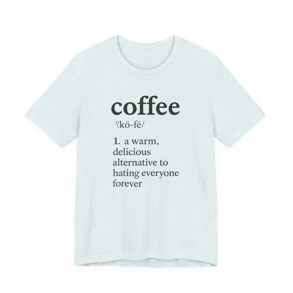Coffee...Or The Alternative...