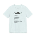 Coffee...Or The Alternative...