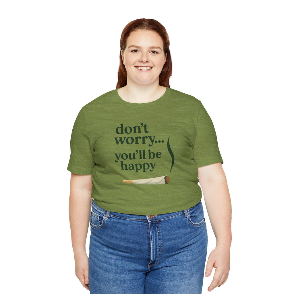 Don't Worry, You'll Be Happy