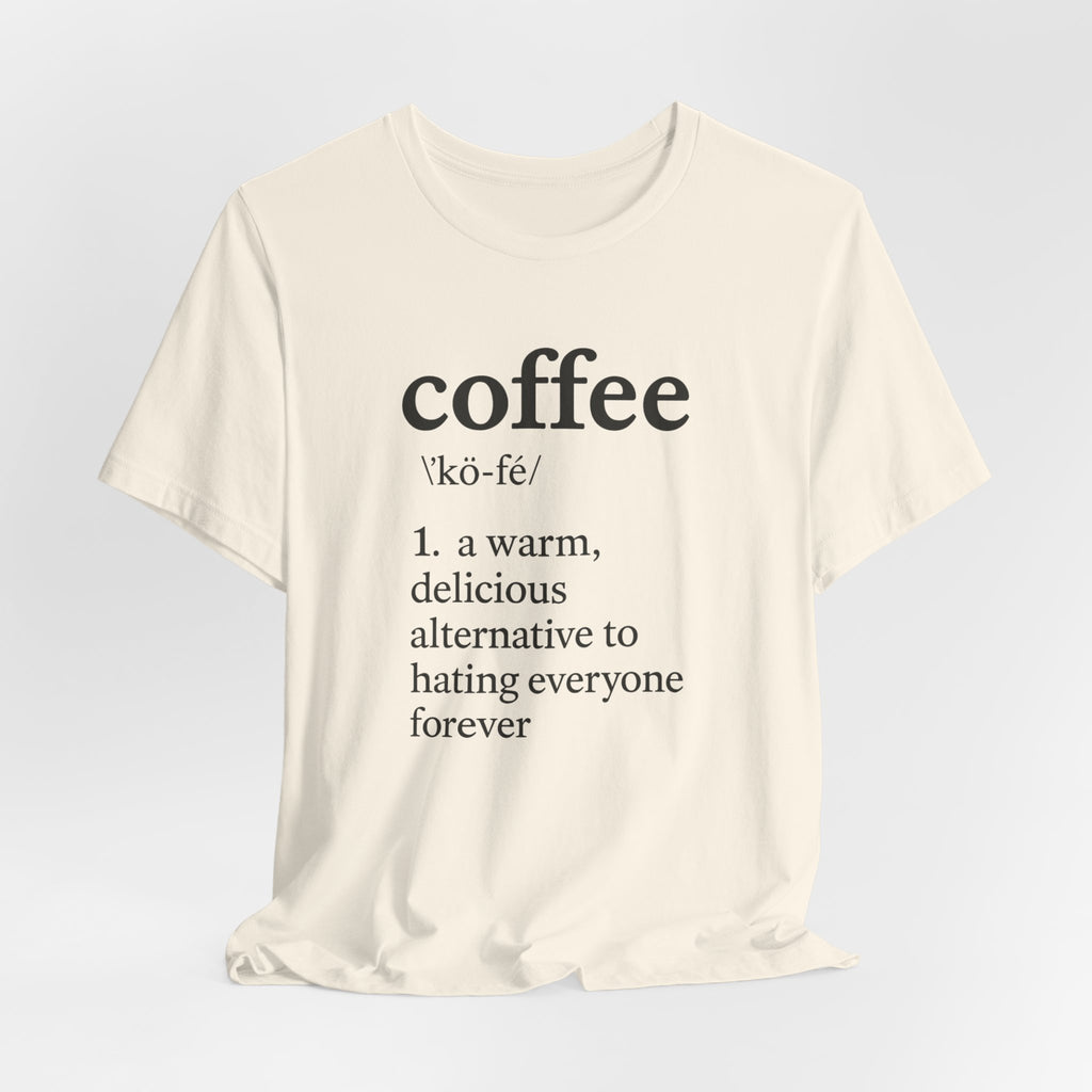 Coffee...Or The Alternative...
