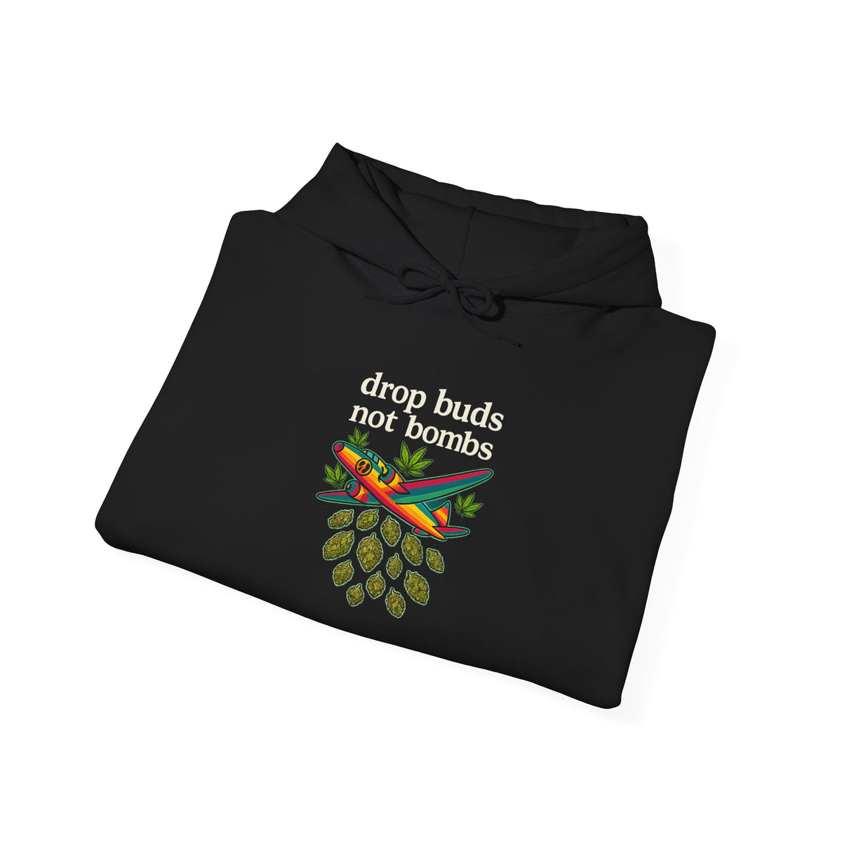 Drop Buds, Not Bombs! Hoodie