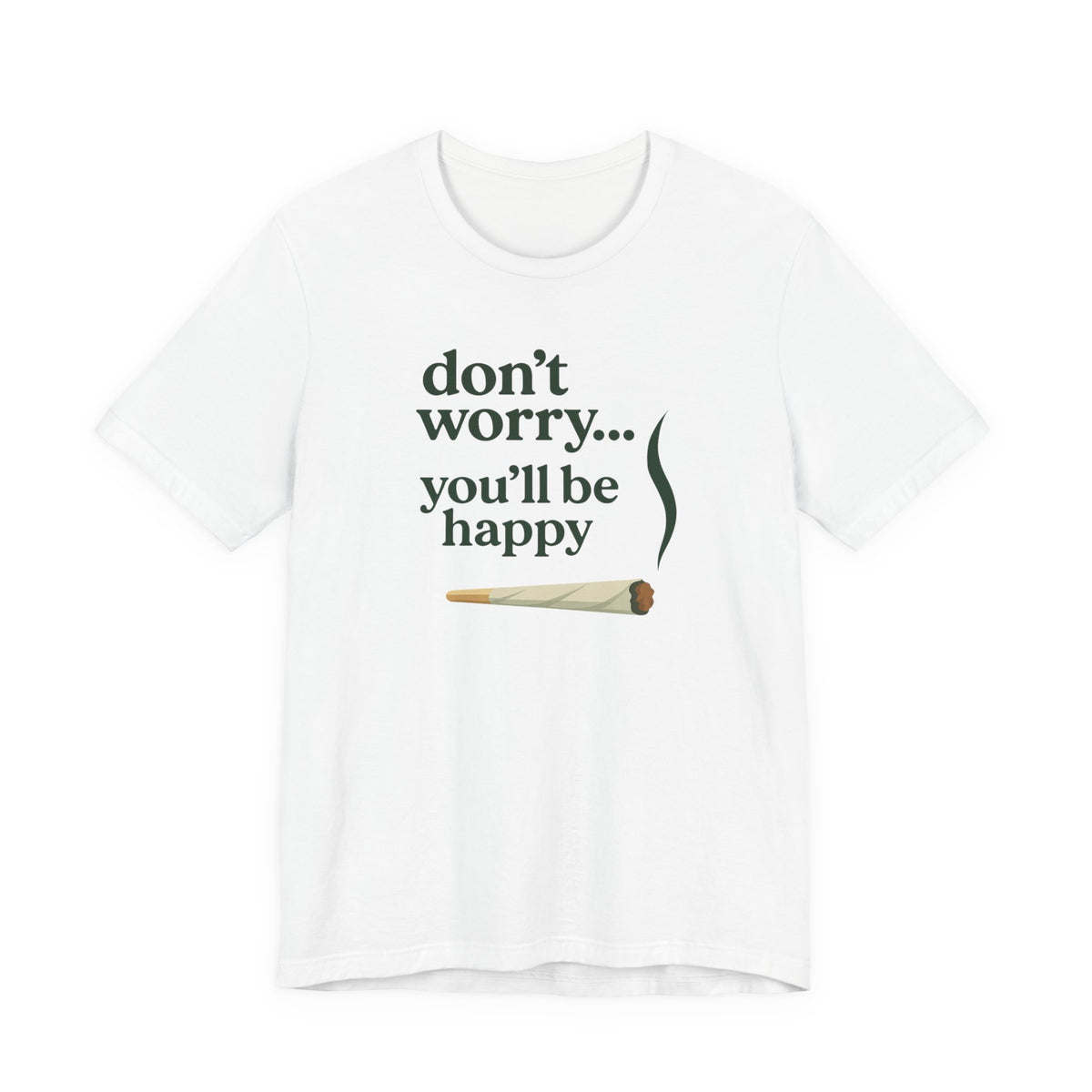 Don't Worry, You'll Be Happy